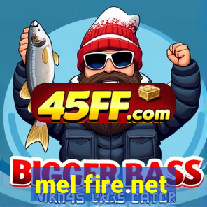 mel fire.net